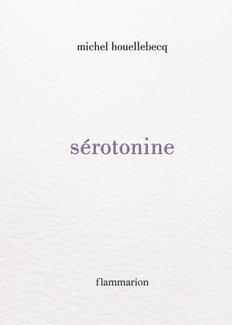 Sérotonine de Michel&nbsp;Houellebecq